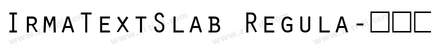 IrmaTextSlab Regula字体转换